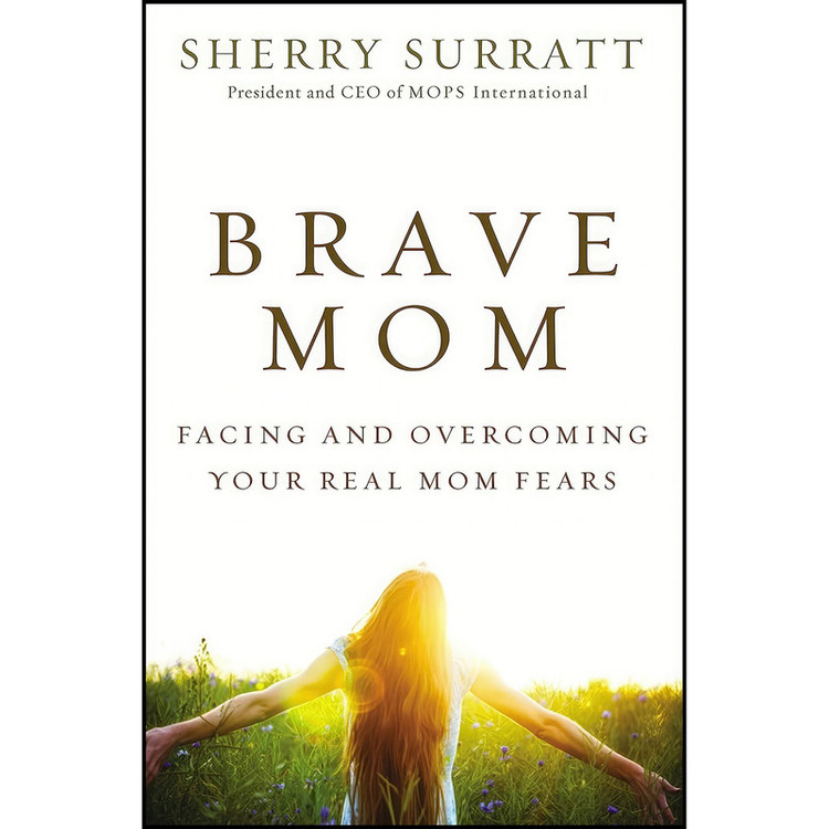 کتاب Brave Mom اثر Sherry Surratt انتشارات Zondervan
