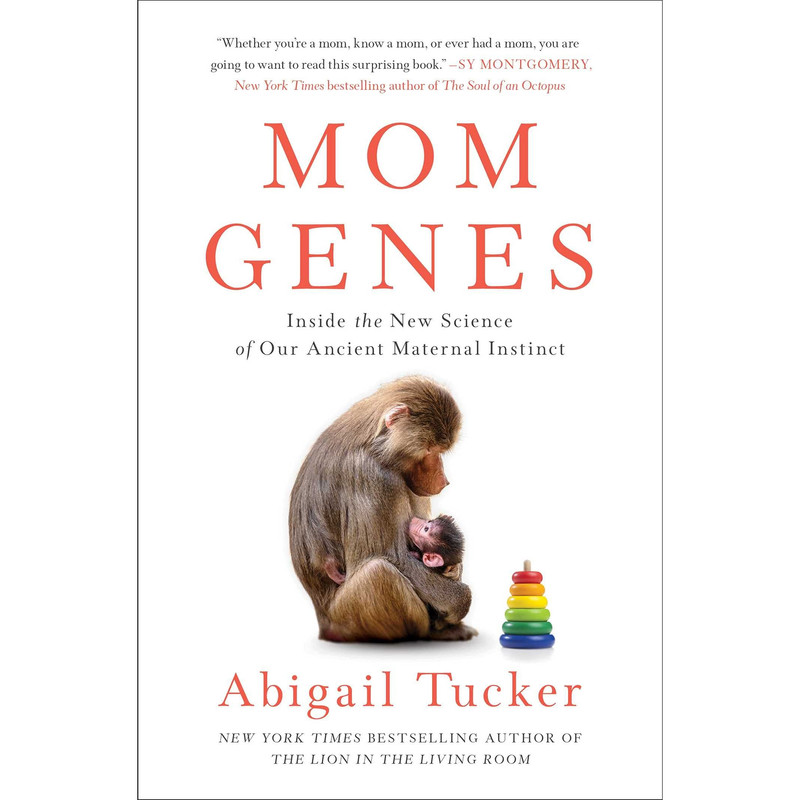 کتاب Mom Genes اثر Abigail Tucker انتشارات Simon and Schuster Inc