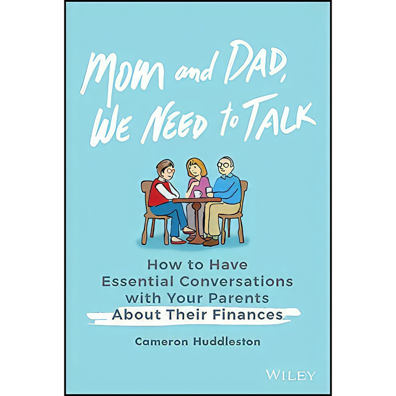 کتاب Mom and Dad We Need to Talk اثر Cameron Huddleston انتشارات Wiley