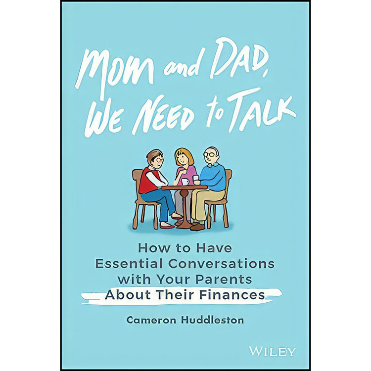 کتاب Mom and Dad We Need to Talk اثر Cameron Huddleston انتشارات Wiley