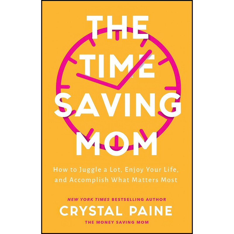 کتاب The Time-Saving Mom اثر Crystal Paine انتشارات Bethany House Publishers