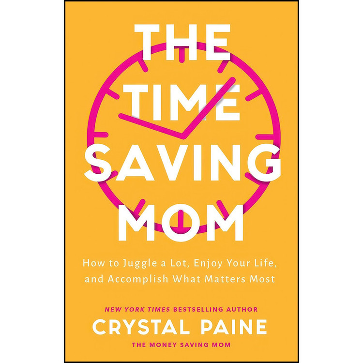 کتاب The Time-Saving Mom اثر Crystal Paine انتشارات Bethany House Publishers