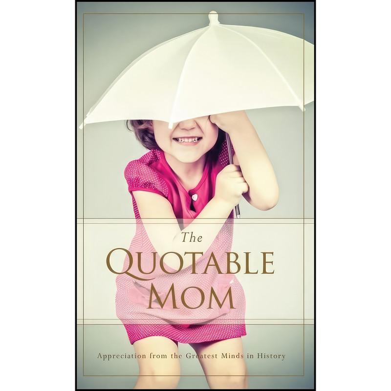 کتاب The Quotable Mom اثر Familius انتشارات Familius
